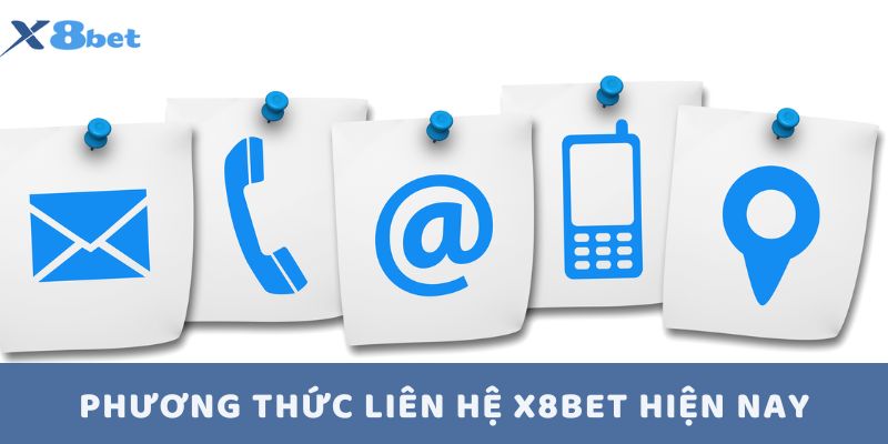 Phương thức liên hệ X8BET hiện nay