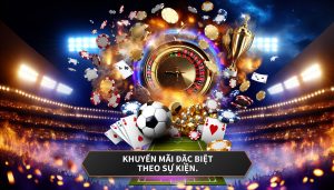 Khuyến mãi đặc biệt theo sự kiện.