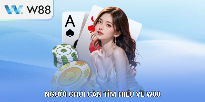 Lý do khiến nhiều người quan tâm đến đánh giá khách quan về W88